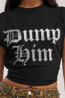 DUMP HIM TEE